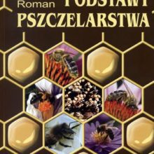Podstawy pszczelarstwa - Adam Roman
