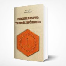Pszczelarstwo to może być biznes
