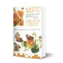 Miód i inne produkty pszczele
