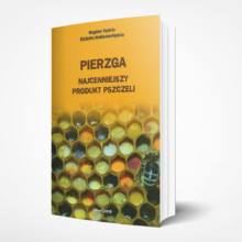 Pierzga. Najcenniejszy produkt pszczeli
