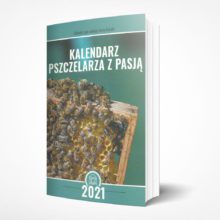 Kalendarz pszczelarza z pasją 2021