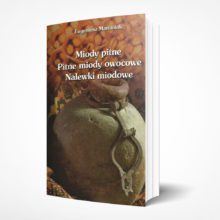 Miody pitne. Pitne miody owocowe. Nalewki miodowe