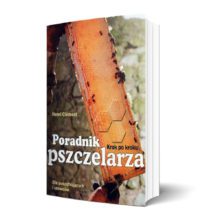 Poradnik pszczelarza Krok po kroku